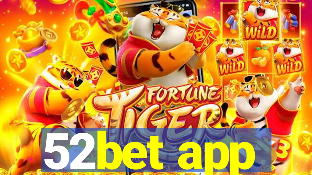 52bet app